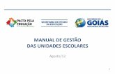 MANUAL DE GESTÃO DAS UNIDADES ESCOLARES - educacao.go.gov.breducacao.go.gov.br/intranet/portal/sistemas/not/files/3578/1.Manual... · contracheque. Secretaria (Ger. Atend. Educacional)