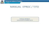 MANUAL EPROC / TJTO · As seguintes funcionalidades serão abordadas neste tutorial. Consulta Processual Consultar Processos Movimentação Processual Movimentação Processual Individual