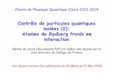 Contrôle de particules quantiques isolées (2): Atomes de ... · Contrôle de particules quantiques isolées (2): Atomes de Rydberg froids en ... atomes géants “figés” dans