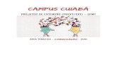 CAMPUS CUIABÁ - ufmt.br · campus cuiabÁ projetos de extensÃo (pbext/ext) – ufmt Área temÁtica – comunicaÇÃo - 2016