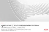 Kyberturvallisuus huoltovarmuuskriittisissä kohteissassty.fi/...kuopiossa/...huoltovarmuuskriittisissaKohteissaABB.pdf · Sähkön pääjakelu IEC 61850-protokolla KNX-taloautomaatio