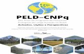 Caatinga e Pampa. Esse vasto e A meta ambiciosa do PELD ... · Achados, Lições e Perspectivas PELD–CNPq ... abrangente das alterações ambientais requer que pesquisadores, trabalhando