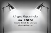 Língua Espanhola no ENEM - novoportal.upf.brnovoportal.upf.br/_uploads/Conteudo/Revisão Língua Espanhola... · ENEM 2015 . Língua estrangeira Ambas as provas de língua estrangeira,