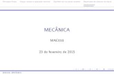 MECANICA^ - ufjf.br · concorrentes, coplanares e paralelos MAC010: MECANICA^ Princ pios GeraisFor˘cas, vetores e opera˘c~oes vetoriaisEquil brio de um ponto material Resultantes