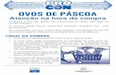 maio/2017 OVOS DE PÁSCOA - Fundação … 3 ESCOLHA DO PRODUTO Confira as informações fornecidas em anúncios, folhetos ou em qualquer material publicitário na hora da compra.