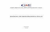 MANUAL DE INTEGRIDADE E ÉTICA - geservicos.comgeservicos.com/manual.pdf · contratada, reduzindo os riscos inerentes aos contratos e provendo maior segurança e transparência em