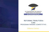 REFORMA TRIBUTÁRIA ICMS - direitotributariodoparana.com.brdireitotributariodoparana.com.br/wp-content/uploads/2018/08/... · reforma tributÁria ⚫aspectos gerais ⚫reforma tributÁria