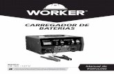 CARREGADOR DE BATERIAS - worker.com.br · Bateria 12V-32 a 150 Bateria 24V-25 a 60 12V - 8 / 24V - 5 ... Nunca inverta a polaridade, sob risco de danos ao carregador, à bateria e