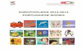 EUROTOOLBOX 2012-2013 PORTUGUESE BOOKS · 5 1.3. ONDJAKI, O Voo do Golfinho. Il. Wojciechowska, Danuta, Caminho, 2009 Synopsis: O Voo do Golfinho (The Dolphin´s flight) This is a