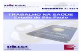 Estado de São Paulo - sindsaudejau.com.br · O boletim TRABALHO NA SAÚDE é uma publicação mensal do Departamento Intersindical de Estatística e Estudos Socioeconômicos, DIEESE,