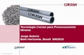 Tecnologia Corzan para Processamento Mineral Jorge Solorio ...tecnologiademateriais.com.br/mt/2015/cobertura_paineis/mineracao/... · •Resistência a Cristalização ... para DE