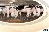 Catálogo 2015 Leite Europeu - crigenetica.com.br · Beta-Caseína Beta-caseína é uma importante proteína caseína tornando-se 30% da proteína total do leite. Estudos têm mostrado