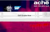 SAP Enable Now - asug.com.br · :: SAP Enable Now O SAP Enable Now cria automaticamente documentação, apresentações de treinamento e materiais de e-learning. Destinado ao treinamento