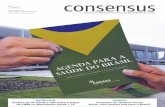 consensus - CONASS · Que a saúde se difunda sobre a terra”, para ... veja bem, o tema Fraternidade e Saúde Públi-ca foi escolhido em maio de 2010 para uma