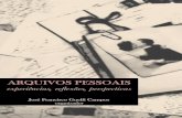 ARQUIVOS PESSOAIS - arqsp.org.brarqsp.org.br/wp-content/uploads/2016/11/Arquivos-pessoais... · Segunda Parte - “Experiências, reflexões, perspectivas” 62 Arquivos pessoais