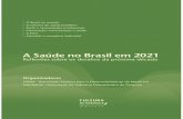 A Saúde no Brasil em 2021 - SPDM - Associação Paulista ... · mico e a ética como princípio fun-damental de suas atividades. ... Josafá de Sá Vilarouca Jr. ... Queda de braço