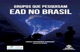 Grupos que pesquisam EAD no Brasil - abed.org.brabed.org.br/congresso2017/Grupos_que_pesquisam_EAD_no_Brasil.pdf · nas metodologias e na percepção das pessoas sobre o acesso e
