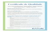 Certificado de Qualidade - katun.com · Certificado de Qualidade Toner Katun Performance™, Katun Access™, Katun® Business Color, Katun Select™ e Media Sciences® Métodos de