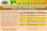 CAMPANHA DE DESINSETIZAÇÃO - paulinia.sp.gov.br · empresa. Em relação à Desinsetização, a Vigilância infor- ... taria de Educação, através do PAELP - Programa de Apoio