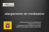 alargamento do mediastino - Associação Lusitana de ...altec-lates.pt/wp-content/uploads/Comunicacoes/Jose Mauro... · alargamento de mediastino na radiografia de tórax . alargamento