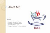 JAVA ME - Departamento de Informática e Estatísticafrank.siqueira/INE5612/Seminario2010.2/JavaME.pdf · Aplicativo de jogo no JAVA ME, aberto em emulador. Utilizações Aplicativo