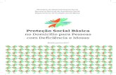Proteção Social Básica - Blog Psicologia no SUAS ... · Brasil. Ministério do Desenvolvimento Social. Orientações técnicas: Proteção Social Básica no domicílio para pessoas