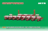 SEMBRADORAS DE PRECISIÓN - Maquinaria Agricola Sevilla ... · El modelo de unidad MTR está diseñado para garantizar la máxima capacidad y velocidad de funcionamiento. La robustez