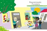 CARTILHA Regularização Fundiaria - anoregmt.org.br · regularização fundiária, tanto para garantir a segurança na posse quanto na luta para melhorias na área. Os técnicos