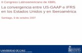 La convergencia entre US-GAAP e IFRS en los Estados Unidos ... · Slide 7 La convergencia entre US-GAAP e IFRS en los Estados Unidos y en Iberoamérica ... Para promover transparencia