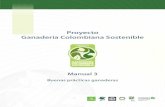 Proyecto Ganadería Colombiana Sostenible · 4 ÍNDICE DE TABLAS Tabla 1. Recomendaciones de BPG en el uso de plaguicidas y herbicidas ...