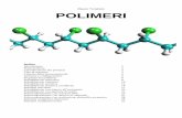 POLIMERI - pianetachimica.it · del monomero all’interno del polimero) e l’unità ripetente, cioè la struttura che si ripete n volte nel polimero. Il polimero viene rappresentato
