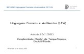 Linguagens Formais e Autômatos (LFA)inf1626/docs/2013/slides/LFA-aula27.pdf · inf1626/Apostila/LFA-LivroRangel.pdf (Capítulo 8, seção 8.5) “Para qualquer conjunto X não recursivo,