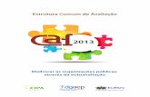 Estrutura Comum de Avaliação (CAF) · Ficha técnica Nota do Centro de Recursos CAF no EIPA A Estrutura Comum de Avaliação/Common Assessment Framework (CAF) resultou da cooperação