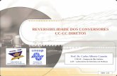 REVERSIBILIDADE DOS CONVERSORES CC-CC DIRETOS · Campus de Ilha Solteira. Reversibilidade dos conversores CC -CC Slide 3/23. CONVERSOR CC-CC REVERSÍVEL EM CORRENTE. Seja a estrutura