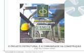 O PROJETO ESTRUTURAL E A COMUNIDADE DA … 2006/Ary Fonseca Junior.pdf · Alvenaria de Vedação em Blocos de Concreto Alvenaria Estrutural com Blocos de Concreto ... Slide sem título