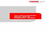 TPV Virtual Santander Elavon: Guía de integración - Remote · segura a la API de TPV Virtual de Santander Elavon. 4. Los detalles de la tarjeta se reenvían a tu banco adquirente