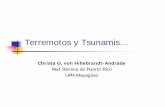 Terremotos y Tsunamis… - redsismica.uprm.eduredsismica.uprm.edu/pres/1/terremotosytsunamis.pdf · "Terremotos y Tsunamis" Red Sísmica de Puerto Rico-UPRM Mito #1 Durante un terremoto