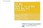 DRY VACUUM PUMPS - 真空ポンプ・排気装置・ … VACUUM PUMPS 小型ドライ真空ポンプカタログ CATALOG メカニカルブースターポンプ スクロール型ドライ真空ポンプ
