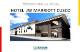 HOTEL JW MARRIOTT CUSCO - monografias.com · Los responsables Empresa Peruana Propietaria del hotel Empresa Peruana Gerencia el proyecto Empresa Cusqueña Constructora Operador del