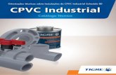 Orientações técnicas sobre instalações de CPVC Industrial ...agrolinkholambra.com.br/pdf/tubos-conexoes/TIGRE-CPVC.pdf · 4 Schedule 80 CPVC Industrial CPVC Industrial Características
