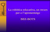 La robòtica educativa un recurs per l’aprenentatge: BEE-BOTS · Els Bee-bots com a una eina lúdica per introduir el treball de la línia del temps a l’àrea de Coneixement del