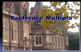 Esclerose Múltipla - araujoefazzito.com.braraujoefazzito.com.br/.../09/Esclerose-Múltipla...Mirella-Fazzito.pdf · Introdução Definição : A Esclerose Múltipla (EM) é uma doença