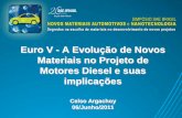 Euro V - A Evolução de Novos Materiais no Projeto de Motores … · Em 58 anos, a MWM INTERNATIONAL (empresa do grupo Navistar), produziu mais de 3,7 milhões de motores Diesel