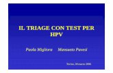 IL TRIAGE CON TEST PER HPV - cpo.it · • Proposta di consenso sull’utilizzo del test HPV nel triage delle diagnosi citologiche di ASCUS e nel follow-up delle lesioni CIN 2-3 come