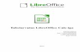 Tabelarvutus LibreOffice Calc-iga - 13. tundrvg5informaatika2.weebly.com/.../tabelarvutus_libreoffice_calc-iga.pdf · Tabelarvutus LibreOffice Calc-iga Edmund Laugasson Doki kõik