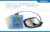 Coletor Digital de Vibrações - SMART - sermatecnet.com.br · - Mantenha o aparelho em ambiente seco. ... É importante lembrar que a utilização do equipamento com bateria fraca