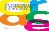 As organizações, - grace.ptgrace.pt/conteudos/00/04/00/00/As-organizações,-a-diversidade-e... · responsabilidade social das empresas no domínio da inclusão e fortale- cimento