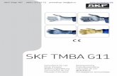 SKF TMBA - promshop · SKF Disposable grease resistant gloves TMBA G11D The SKF disposable grease resistant gloves TMBA G11D are specially designed to protect the skin when working