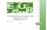 COORDENADORIA DE EDUCAÇÃO AMBIENTALarquivo.ambiente.sp.gov.br/cea/2018/06/relatorio-atividades-cea_13... · Educação Ambiental com foco para público interno ... mudanças no