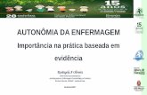 AUTONÔMIA DA ENFERMAGEM - anggulo.com.br · AUTONÔMIA DA ENFERMAGEM Importância na prática baseada em evidência Rosângela A Oliveira Enfermeira Estomaterapeuta Aperfeiçoada